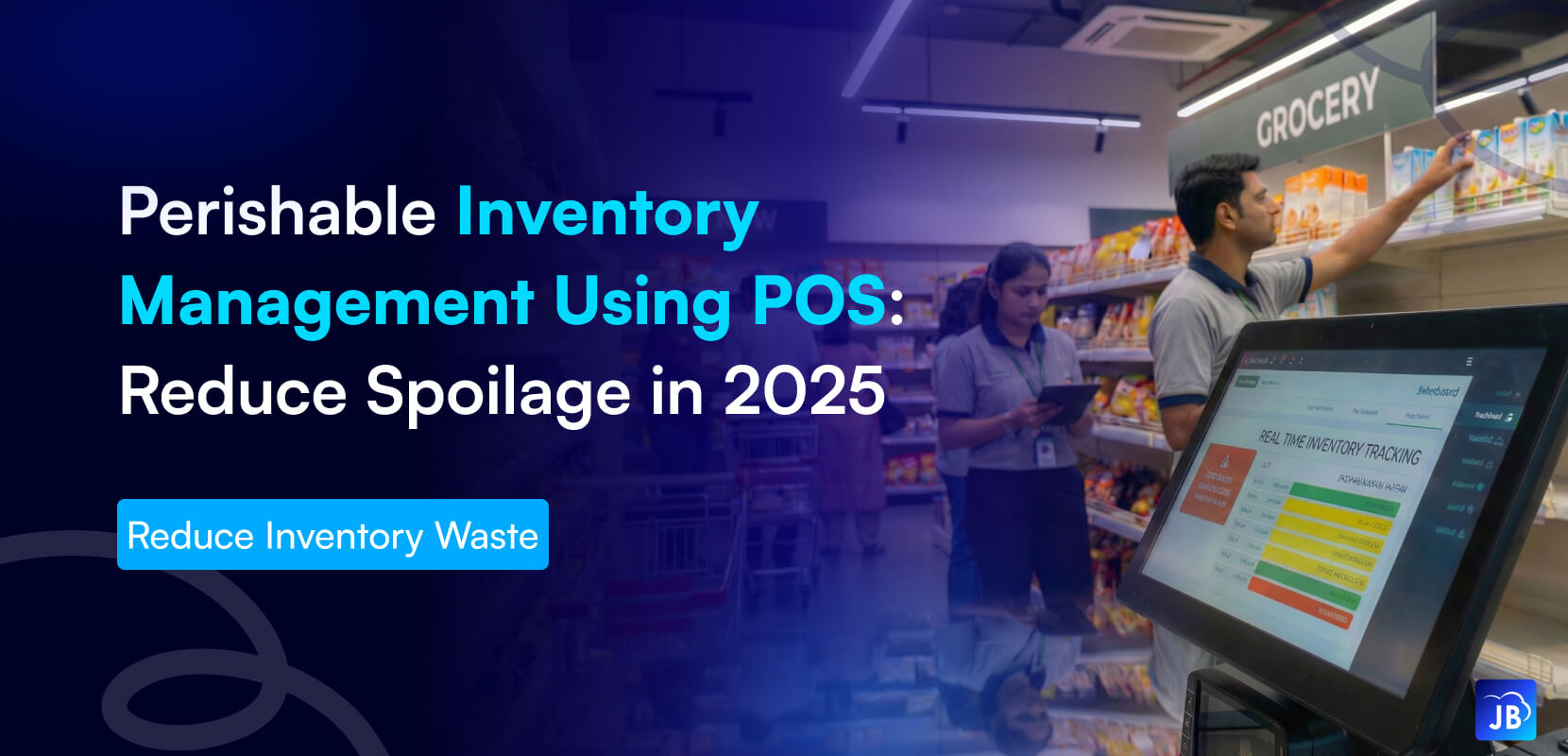 perishable inventory, POS inventory, reduce spoilage, stock control
