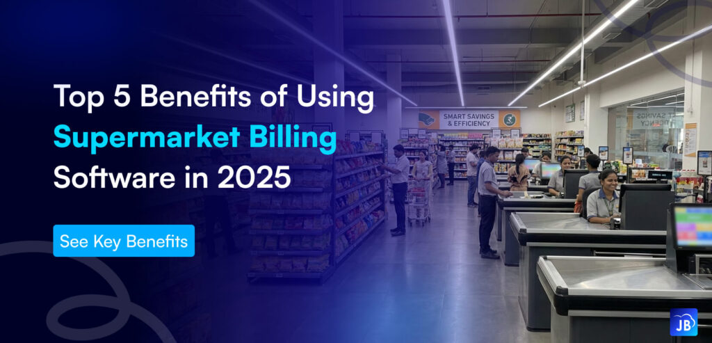 supermarket billing, POS benefits, retail automation, billing software